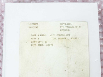 TTM Technologies V12M Controller label close-up showing Part Number V12M Controller, Rev B, Quantity 10, Date Code 33078, Customer Teledyne, Supplier TTM Technologies Redmond, Tool Number 350675