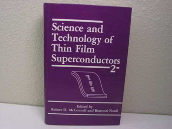 Science and Technology of Thin Film Superconductors 2 hardcover front cover – purple with white title text, edited by McConnell and Noufi