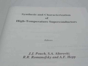Title page showing 'Synthesis and Characterization of High-Temperature Superconductors' with editors Pouch, Alterovitz, Romanofsky, and Hepp