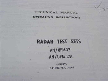Sperry AN/UPM-12 AN/UPM-12A Radar Test Sets Technical Manual title page showing publication number F41608-76-D-A068