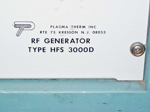 Plasma-Therm HFS 3000D RF Generator nameplate label – Type HFS 3000D, Plasma-Therm Inc, Kresson NJ