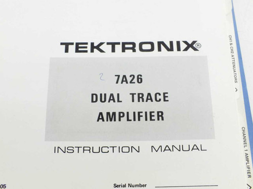 Tektronix 7A26 Dual Trace Amplifier Instruction Manual with Schematics