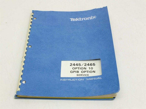 Tektronix 2445 2465 Option 10 GPIB Service Instruction Manual 070-4640-00 — blue spiral-bound cover view