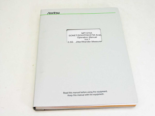 Anritsu Operation Manual vol. 7 1ere edition MP1570A Sonet/SDH/PDH/ATM Analyzer