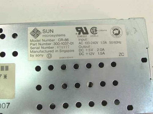 Sun Microsystems CR-86 300-1037-01 power supply label closeup showing input/output specs and Sony manufacture details