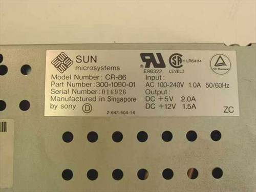 Sun CR-86 power supply label showing model number, part number 300-1090-01, input AC 100-240V 1A and output DC +5V 2A +12V 1.5A, manufactured in Singapore by Sony