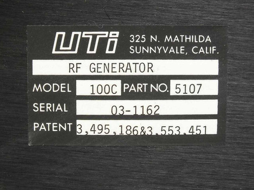 UTI 100C RF Generator Part No 5107 label showing Model 100C, Part No. 5107, Serial 03-1162, Patents 3,495,186 and 3,553,451