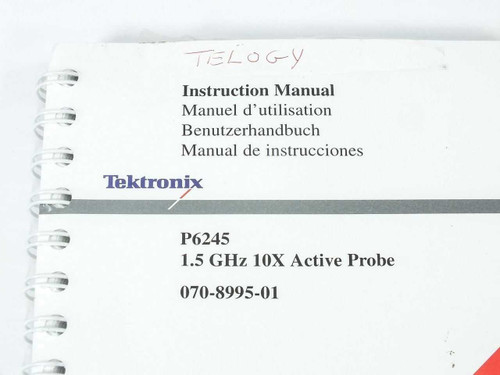 Tektronix 1.5 GHz 10X Active Probe Instruction Manual P6245