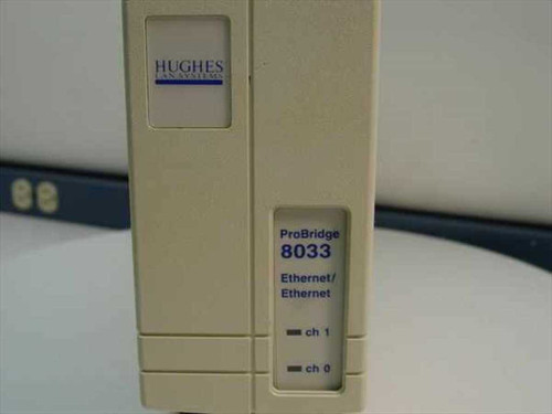 Hughes LAN Systems ProBridge 8033 – front panel close-up showing model label, Ethernet/Ethernet designation, and ch 0 / ch 1 LED indicators