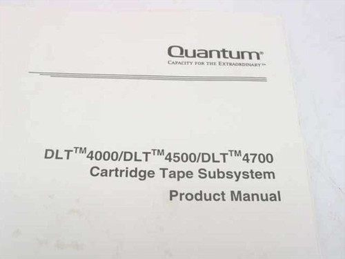 Quantum DLT4000 DLT4500 DLT4700 Cartridge Tape Subsystem Product Manual – cover title page close-up