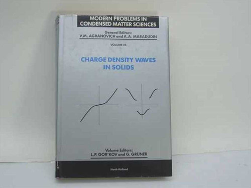 Charge Density Waves in Solids Vol 25 hardcover front cover — Modern Problems in Condensed Matter Sciences series, North-Holland, edited by Gor'kov and Gruner