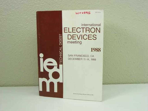 IEEE IEDM 1988 International Electron Devices Meeting Technical Digest — softcover front cover showing IEDM logo, San Francisco CA December 11–14 1988, with handwritten name on cover