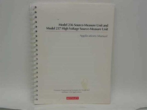 Keithley 236 237 Source-Measure Unit Applications Manual 236-904-01 Rev D — front cover, spiral bound