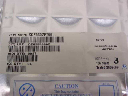 Close-up of ESD bag label showing MPN XCF5307FT66, Lot D2025599AF, DTE 9937, Qty 24, MSL 3, sealed 28Dec99, assembled in Japan