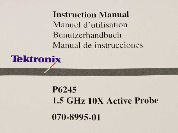 Close-up of Tektronix P6245 Instruction Manual cover showing Tektronix logo, model P6245, 1.5 GHz 10X Active Probe, and publication number 070-8995-01