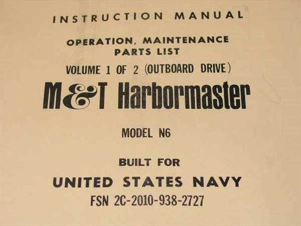 Harbormaster N6 Instruction Manual title page — Operation Maintenance Parts List Volume 1 of 2 Outboard Drive built for United States Navy