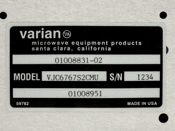 Varian VJC6767S2CMU model label showing part number 01008831-02, model VJC6767S2CMU, and secondary number 01008951 – Made in USA, Santa Clara CA