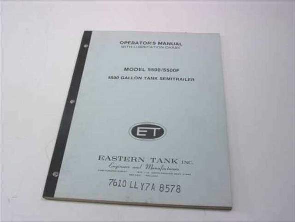 Eastern Tank Inc. Model 5500/5500F Operators Manual with Lubrication Chart — front cover showing ET logo and publication number 7610 LL Y7A 8578