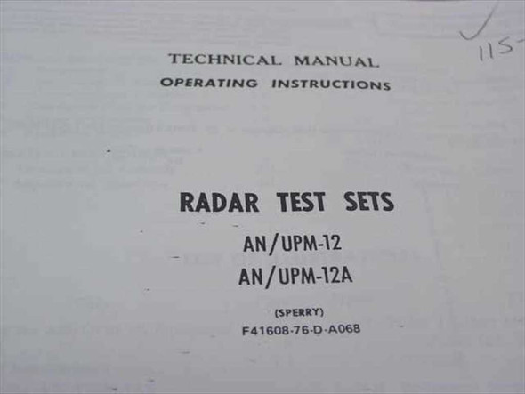Sperry AN/UPM-12 AN/UPM-12A Radar Test Sets Technical Manual title page showing publication number F41608-76-D-A068