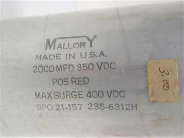 Mallory SPO21-157 capacitor label closeup showing 2000 MFD 350VDC, Max Surge 400VDC, SPO 21-157 235-6312H, Made in USA