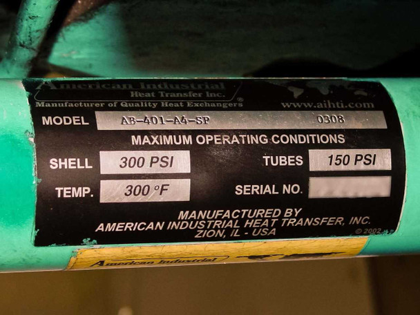 American Industrial Heat Transfer heat exchanger label — model AB-401-A4-SP, max shell 300 PSI, tubes 150 PSI, temp 300°F