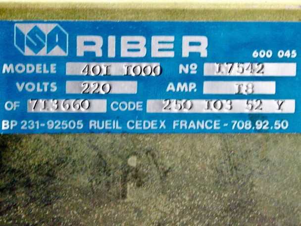 Riber 40I 1000 rating plate showing Model 40I 1000, Serial No. 17542, 220V, 18A, Code 250 103 52 Y, manufactured in Rueil, France