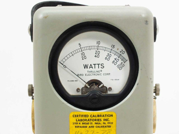 Bird Model 43 Thruline Wattmeter — close-up of analog meter face with dual watt scales and Certified Calibration Laboratories sticker dated 11-27-78