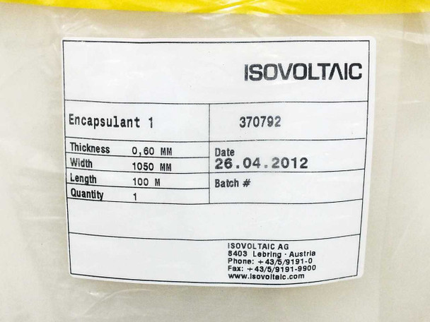 Isovoltaic 370792 product label showing Encapsulant 1, 0.60MM thickness, 1050MM width, 100M length, date 26.04.2012, batch info