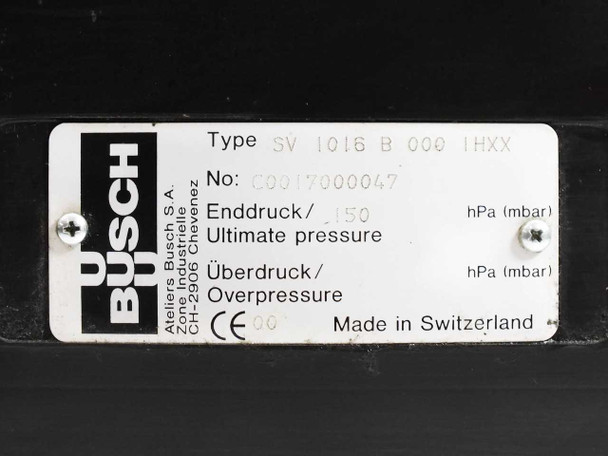 Busch SV 1016 B 000 1HXX vacuum pump nameplate — Type SV 1016 B 000 1HXX, ultimate pressure 150 hPa (mbar), Made in Switzerland