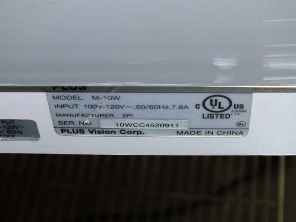 Plus Vision M-10W rating plate label showing Model M-10W, INPUT 100V-120V 50/60Hz 7.8A, Manufacturer SPI, Serial Number 10WCC4520911, Plus Vision Corp, Made in China