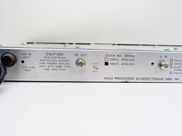 Blonder Tongue AP60-550 Agile Processor – rear panel label showing Stock No. 59815 / Model AP60-550, 117V 0.2A 60Hz power rating, RF OUT connector, and UL listing mark