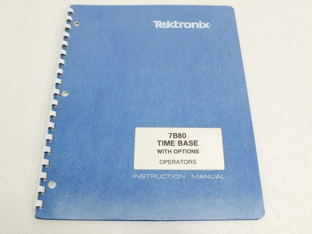 Tektronix 7B80 Time Base With Options Operators Instruction Manual — front cover alternate view showing full title label including Operators designation