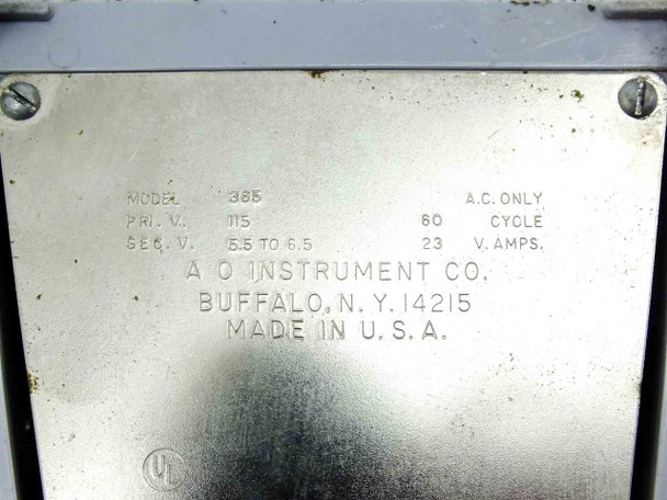 American Optical 365 rating plate – Model 365, Pri. V. 115, Sec. V. 5.5 to 6.5, 60 Cycle AC Only, 23 V.Amps, A O Instrument Co. Buffalo NY, Made in USA, UL listed