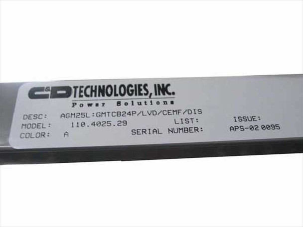 C&D Technologies Inc. product label showing Model 110.4025.29, Description AGM25L:GMTCB24P/LVD/CEMF/DIS, Color A, Issue APS-02 0095