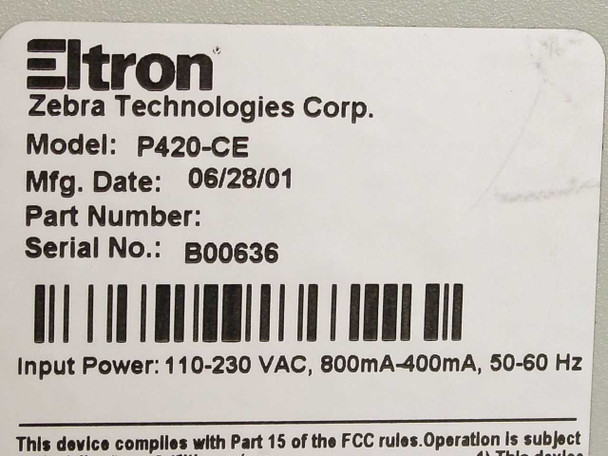 Eltron P420-CE rating label showing Zebra Technologies Corp. model, manufacture date 06/28/01, and input power 110-230 VAC 50-60 Hz