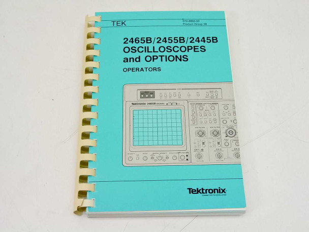 Tektronix 2465B/2455B/2445B Oscilloscopes and Options Operators Manual