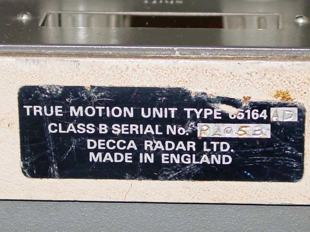 Label on True Motion Unit Type 65164 — reads 'TRUE MOTION UNIT TYPE 65164 AD / CLASS B SERIAL No. P2058 / DECCA RADAR LTD. / MADE IN ENGLAND'