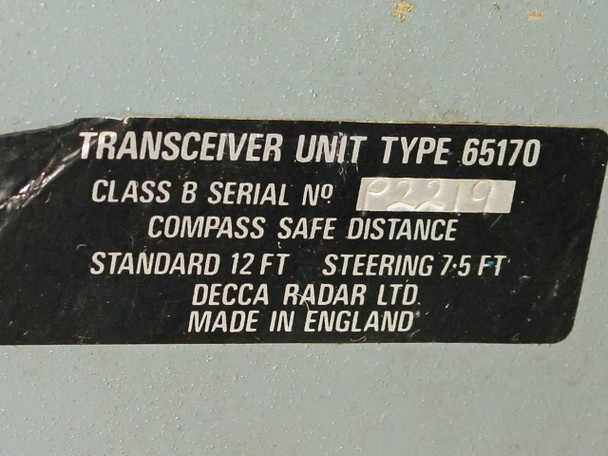 Label on Transceiver Unit Type 65170 — reads 'TRANSCEIVER UNIT TYPE 65170 / CLASS B SERIAL No. P2219 / COMPASS SAFE DISTANCE / STANDARD 12 FT STEERING 7.5 FT / DECCA RADAR LTD. / MADE IN ENGLAND'