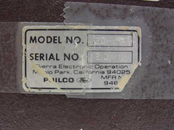 Philco Ford 160-50B – data plate closeup showing model number 160-50B, serial number, Sierra Electronic Operation Menlo Park CA, and Philco Ford manufacturer markings