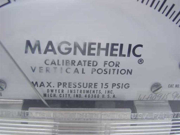 Dwyer 2000-00N Magnehelic gauge – close-up of face label showing Magnehelic name, Calibrated for Vertical Position, Max Pressure 15 PSIG, and Dwyer Instruments Michigan City Indiana markings