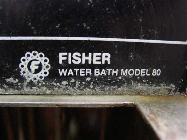 Fisher Scientific Water Bath Model 80 — close-up of 'Fisher Water Bath Model 80' nameplate on the black control head housing