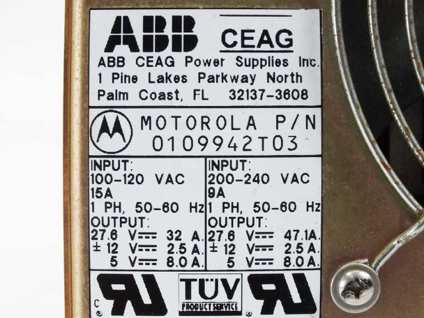 ABB CEAG power supply label showing Motorola P/N 0109942T03, input 100-120V/200-240V, outputs 27.6V 32A / ±12V 2.5A / 5V 8.0A, UL and TÜV certifications