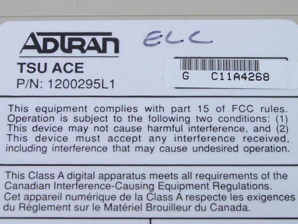 Adtran TSU ACE bottom label showing model name TSU ACE, part number 1200295L1, FCC Part 15 compliance statement, and Canadian interference regulations