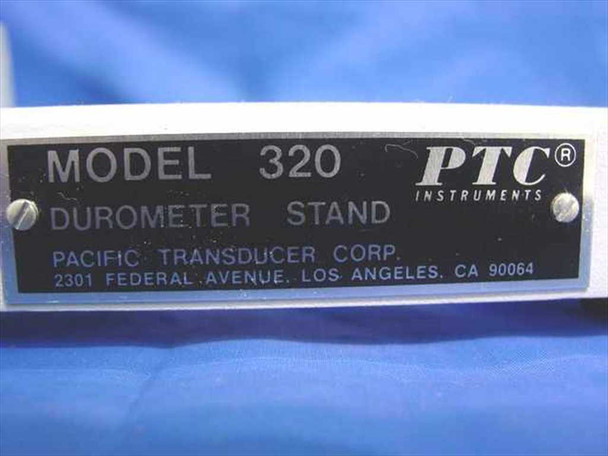 PTC Instruments Model 320 Durometer Stand nameplate — Pacific Transducer Corp, Los Angeles CA 90064