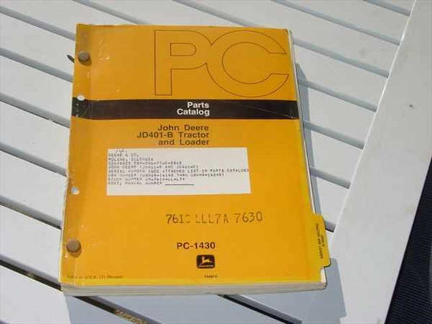 John Deere PC-1430 Parts Catalog front cover — yellow cover showing JD401-B Tractor and Loader title, stock number 7610 LLL7A 7630, and PC-1430 publication number