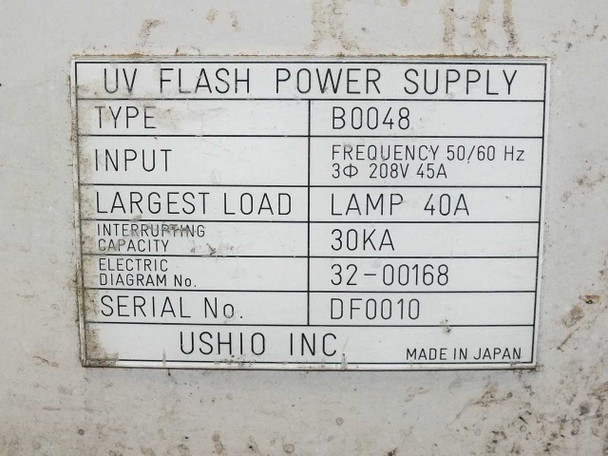 USHIO B0048 UV Flash Power Supply – rating plate showing: Type B0048, Input 50/60Hz 3-Phase 208V 45A, Largest Load Lamp 40A, Interrupting Capacity 30KA, Electric Diagram No. 32-00168, Serial No. DF0010, USHIO INC. Made in Japan