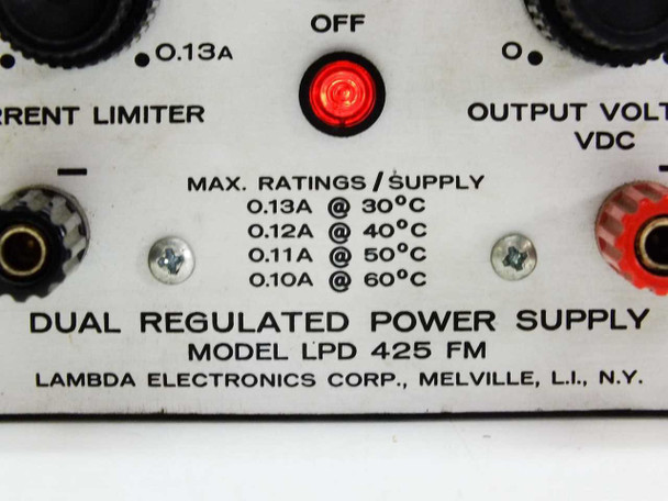 Lambda LPD 425 FM — front panel label closeup showing MAX RATINGS/SUPPLY (0.13A @ 30°C, 0.12A @ 40°C, 0.11A @ 50°C, 0.10A @ 60°C), red power indicator lamp, OUTPUT VOLTAGE VDC binding posts, and 'DUAL REGULATED POWER SUPPLY MODEL LPD 425 FM — LAMBDA ELECTRONICS CORP., MELVILLE, L.I., N.Y.' nameplate