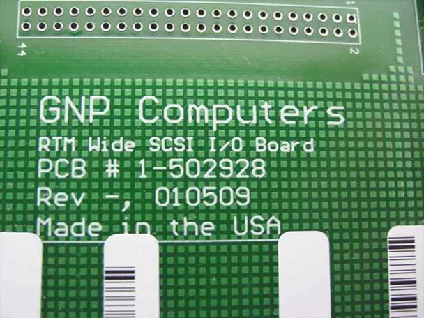 GNP Computers 1-502928 RTM Wide SCSI I/O Board – PCB label showing part number 1-502928, Rev -, date code 010509, Made in the USA