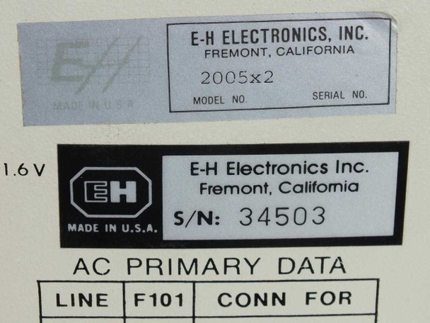 E-H Electronics rating label showing Model 2005x2, serial number 34503, Made in USA, Fremont California, and AC primary data table