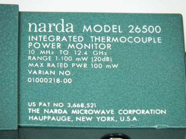 Narda 26500 label closeup – shows Model 26500, Integrated Thermocouple Power Monitor, 10 MHz to 12.4 GHz, Range 1-100 mW (20dB), Max Rated Pwr 100 mW, Varian No. 01000218-00, US Pat No 3,668,521, Narda Microwave Corporation Hauppauge New York USA